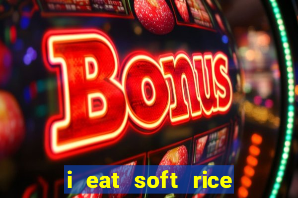 i eat soft rice in another world pt br cap 1